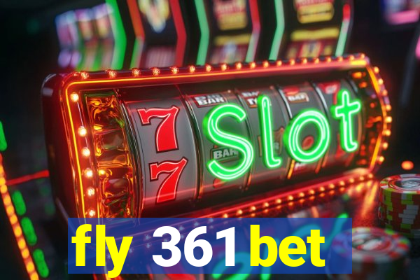 fly 361 bet